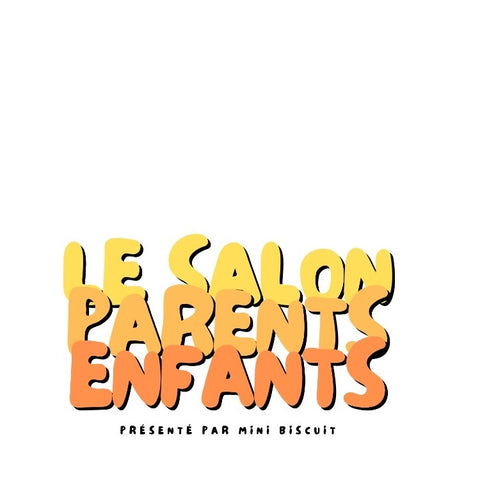 Le Salon Parents Enfants - April 11 to 13, 2025